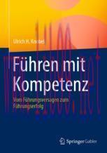 [PDF]F&uuml;hren mit Kompetenz: Vom F&uuml;hrungsversagen zum F&uuml;hrungserfolg