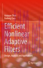 [PDF]Efficient Nonlinear Adaptive Filters: Design, Analysis and Applications