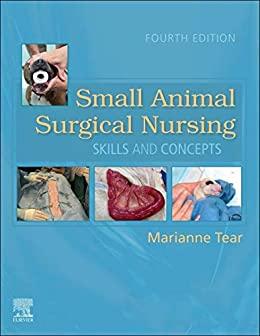 Small Animal Surgical Nursing 4th Edition - E-Book