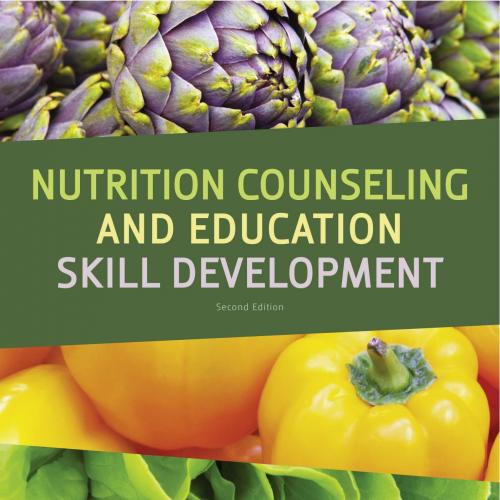 Nutrition Counseling and Education Skill Development 2nd Edition