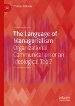 [PDF]The Language of Managerialism: Organizational Communication or an Ideological Tool?