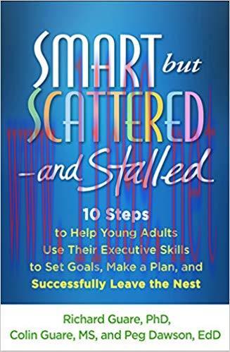 (PDF)Smart but Scattered&ndash;and Stalled: 10 Steps to Help Young Adults Use Their Executive Skills ...