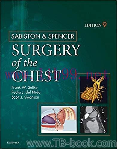 Sabiston and Spencer Surgery of the Chest 9th Edition by Frank Sellke