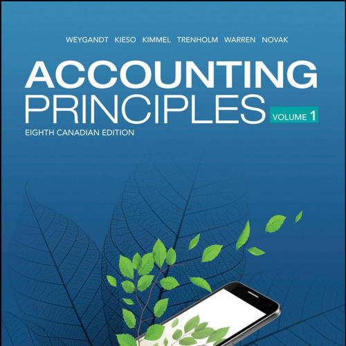 Accounting Principles Volume 1 8th Canadian Edition by Jerry J. Weygandt