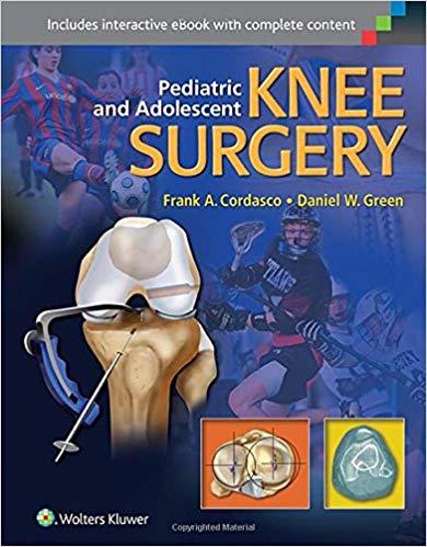 Pediatric and Adolescent Knee Surgery, 1st Edition