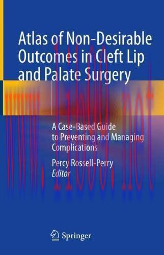 [AME]Atlas of Non-Desirable Outcomes in Cleft Lip and Palate Surgery: A Case-Based Guide to Pre...