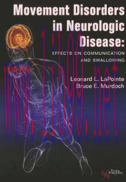 [AME]Movement Disorders in Neurologic Disease: Effects on Communication and Swallowing