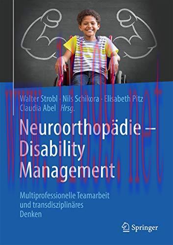 [AME]Neuroorthop&auml;die - Disability Management: Multiprofessionelle Teamarbeit und interdisziplin...