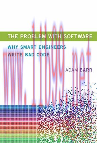 [FOX-Ebook]The Problem With Software: Why Smart Engineers Write Bad Code