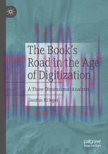 [PDF]The Book&rsquo;s Road in the Age of Digitization: A Three-Dimensional Analysis