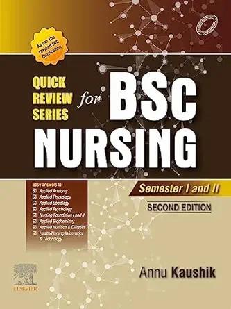 [AME]Quick Review Series For B.Sc. Nursing: Semester I and II, 2nd Edition (True PDF from_ Publ...