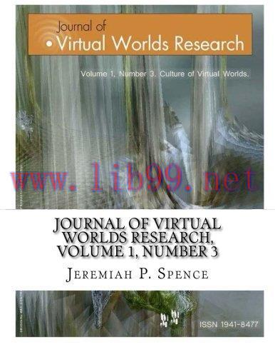 [FOX-Ebook]Journal of Virtual Worlds Research, Volume 1, Number 3