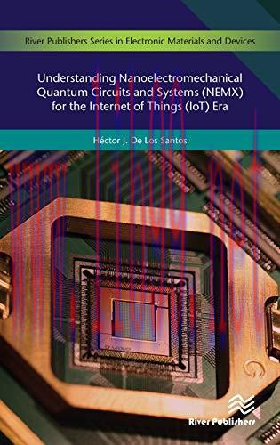 [FOX-Ebook]Understanding Nanoelectromechanical Quantum Circuits and Systems (NEMX) for the Inte...