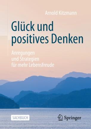 Gl&uuml;ck und positives Denken