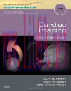 [AME]Cardiac Imaging: Case Review Series (Expert Consult: Online and Print), 2e