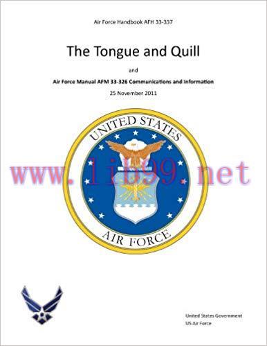 Air Force Handbook AFH 33-337 The Tongue and Quill and Air Force Manual AFM 33-326 Communicatio...
