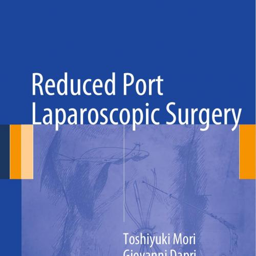 Reduced Port Laparoscopic Surgery-Wei Zhi