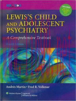 [AME]Lewis's Child and Adolescent Psychiatry: A Comprehensive Textbook, 4th Edition (Original P...