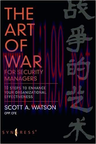 (PDF)The Art of War for Security Managers: 10 Steps to Enhancing Organizational Effectiveness 1...