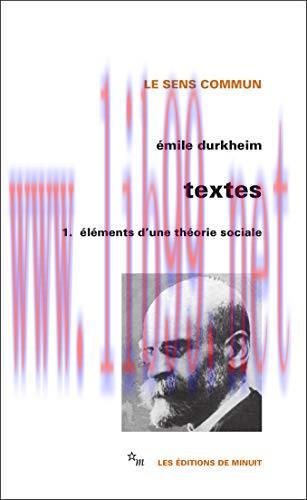 (PDF)Textes 1. &Eacute;l&eacute;ments d&rsquo;une th&eacute;orie sociale (Le sens commun) (French Edition)