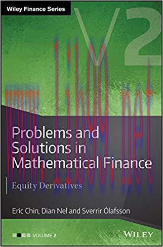 (PDF)Problems and Solutions in Mathematical Finance: Equity Derivatives, Volume 2 (The Wiley Fi...