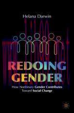 [PDF]Redoing Gender: How Nonbinary Gender Contributes Toward Social Change