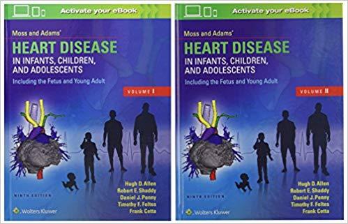 Moss and Adams&rsquo; Heart Disease in Infants, Children, and Adolescents, 9E+CHM版