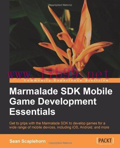 [FOX-Ebook]Marmalade SDK Mobile Game Development Essentials