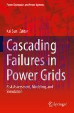 [PDF]Cascading Failures in Power Grids: Risk Assessment, Modeling, and Simulation