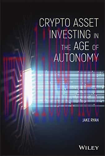 [FOX-Ebook]Crypto Asset Investing in the Age of Autonomy: The Complete Handbook to Building Wea...