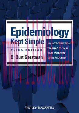 [AME]Epidemiology Kept Simple: An Introduction to Traditional and Modern Epidemiology, 3rd Edit...