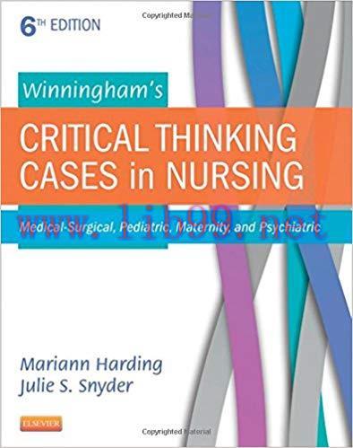 [PDF]Winningham&rsquo;s Critical Thinking Cases in Nursing, 6th Edition