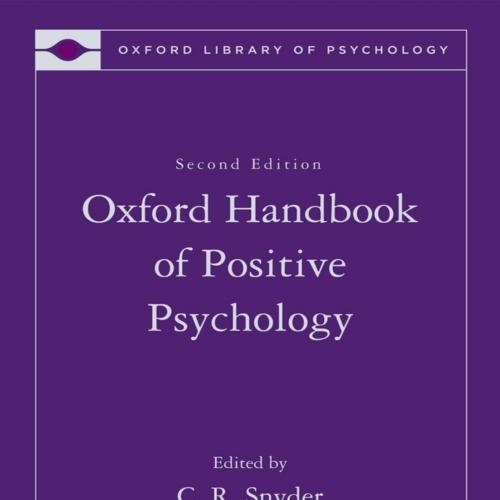 Oxford Handbook of Positive Psychology (Oxford Library of Psychology), The