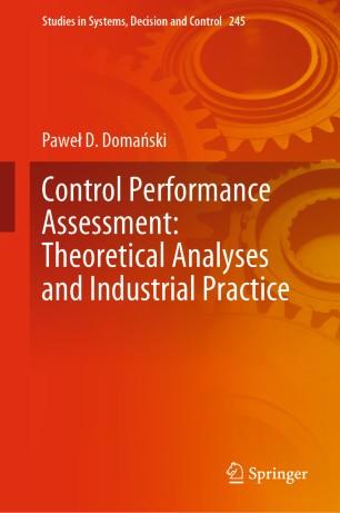 Control Performance Assessment Theoretical Analyses and Industrial Practice