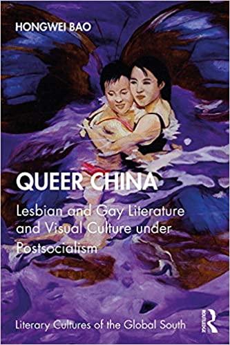 (PDF)Queer China Lesbian and Gay Literature and Visual Culture under Postsocialism (Literary Cu...