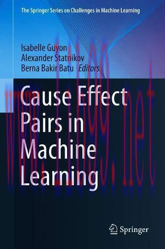 [FOX-Ebook]Cause Effect Pairs in Machine Learning