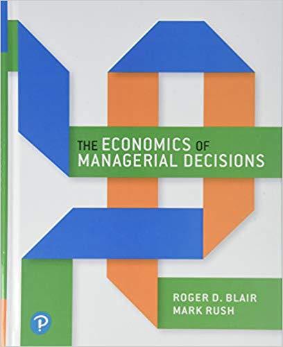 (IM)The Economics of Managerial Decisions 1st Edition by Roger Blair.zip