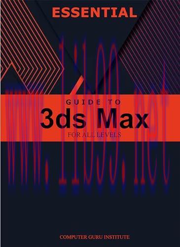 [FOX-Ebook]Essential Guide to 3ds Max for All Levels