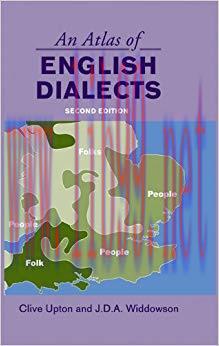 An Atlas of English Dialects: Region and Dialect 1st Edition,