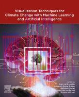 [PDF]Visualization Techniques for Climate Change with Machine Learning and Artificial Intellige...