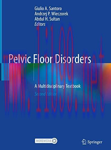 [AME]Pelvic Floor Disorders: A Multidisciplinary Textbook, 2nd Edition (Original PDF)