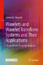 [PDF]Wavelets and Wavelet Transform Systems and Their Applications: A Digital Signal Processing...