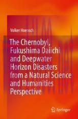 [PDF]The Chernobyl, Fukushima Daiichi and Deepwater Horizon Disasters from_ a Natural Science a...