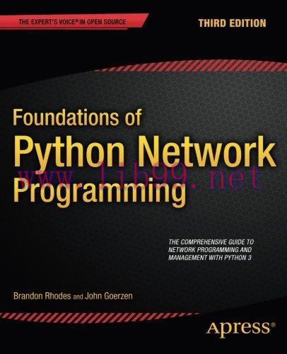 [FOX-Ebook]Foundations of Python Network Programming, 3rd Edition