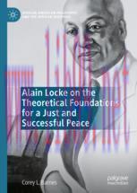[PDF]Alain Locke on the Theoretical Foundations for a Just and Successful Peace