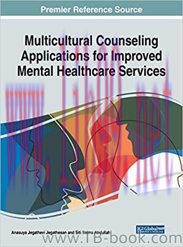 Multicultural Counseling Applications for Improved Mental Healthcare Services 1st Edition by An...