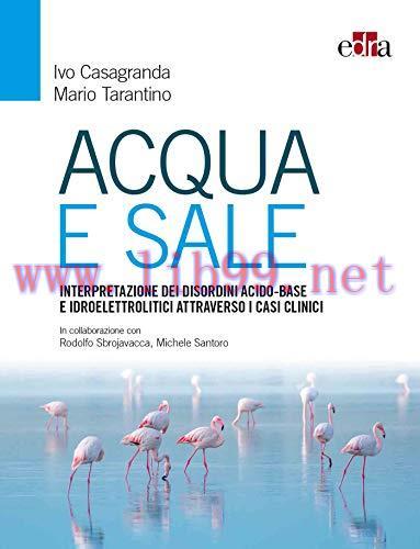 [AME]Acqua e sale. Interpretazione dei disordini acido-base e idroelettrolitici attraverso i ca...