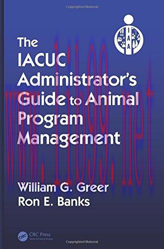 [AME]The IACUC Administrator's Guide to Animal Program Management