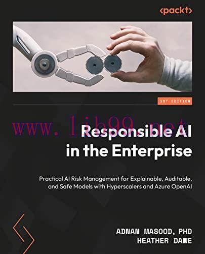 [FOX-Ebook]Responsible AI in the Enterprise: Practical AI Risk Management for Explainable, Audi...