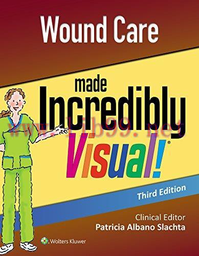 [AME]Wound Care Made Incredibly Visual (Incredibly Easy! Series&reg;), Third Edition (Epub)